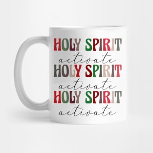 Holy Spirit Activate Christmas Mug